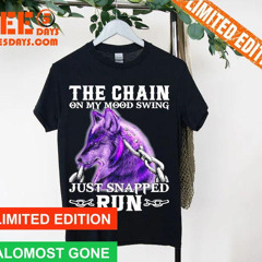Wolf The Chain On My Mood Swing Just Snapped Run 2024 T-Shirt