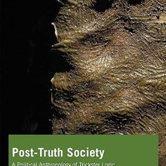 ❤read✔ Post-Truth Society (Contemporary Liminality)