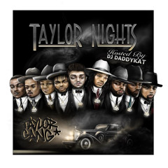 TAYLOR NIGHTS-DJ DaddyKat