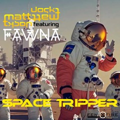 PREMIERE: Jack Matthew Tyson Featuring Fawna - Space Tripper (Vocal Mix) [Fenixfire Records]