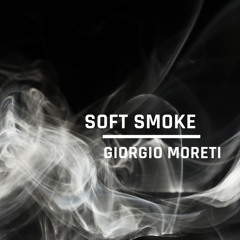 Soft Smoke