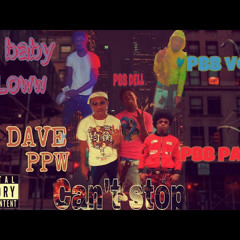 Dave PPW x PBB Vonn x PBB Payro x PBB Dell x Taye PPG - Can't Stop
