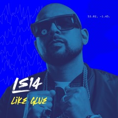 LS14 - Like Glue