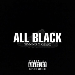 All Black ft. Gxbbo