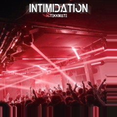 intimidation - tekkmate