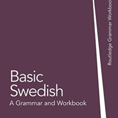 [DOWNLOAD] PDF 💓 Basic Swedish: A Grammar and Workbook (Routledge Grammar Workbooks)