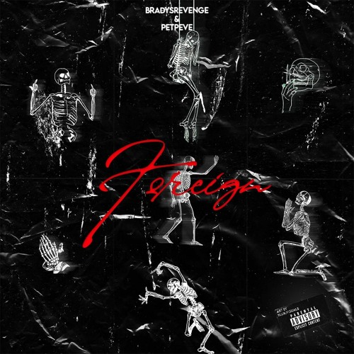 Foreign w/ BRADYSREVENGE