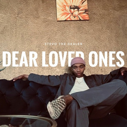 Sirr stevo - Dear Loved Ones. (prod.Migan)