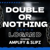 Télécharger la video: Double Or Nothing Pt 6 Ft. Amplify & Slipz