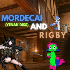 Mordecai and Rigby (prod. Zavio) #YENAK DISS