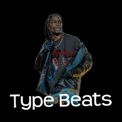 Travis Scott "Type Beat"