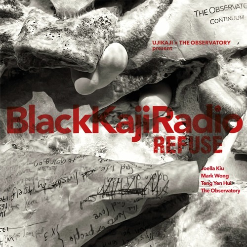 BlackKaji Radio REFUSE