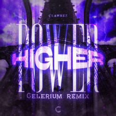 Higher Power (Celerium Remix)