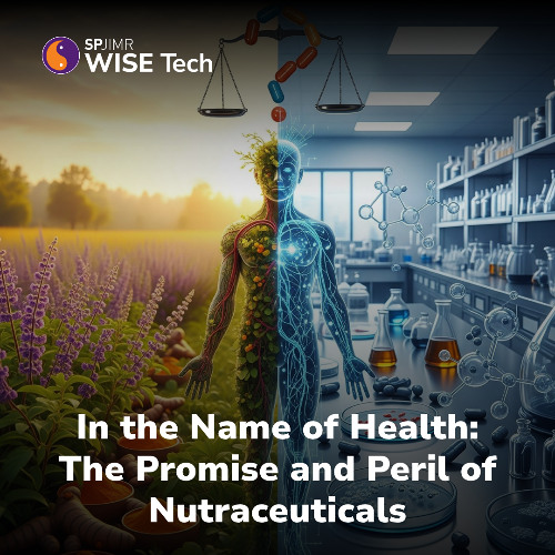 WISE Tech Insights episode 02: In the name of health, The promise and peril of Nutraceuticals