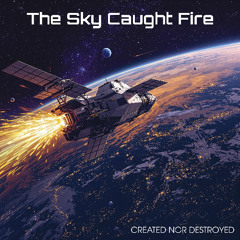 The Sky Caught Fire
