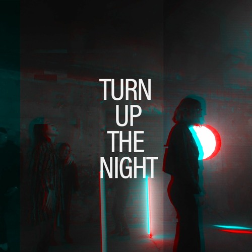 Turn Up The Night [OFFICIAL VIDEO] 4K