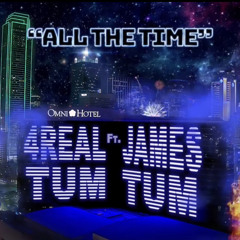 All The Time Feat. Tum Tum
