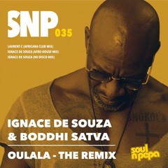 Ignace De Souza & Boddhi Satva - Oulala (Laurent C Africana Club Mix)SOULnPEPA 035