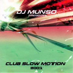 Club Slow Motion 2003 -  (VinlyMix)