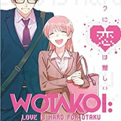 READ/DOWNLOAD!] Wotakoi: Love Is Hard for Otaku 6 FULL BOOK PDF & FULL AUDIOBOOK