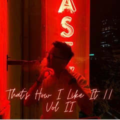 That's How I Like It // Bass Drop // Vol 2  - Skidobass19