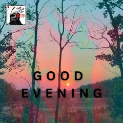 GOOD EVENING.wav