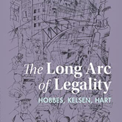 [READ] PDF 📦 The Long Arc of Legality: Hobbes, Kelsen, Hart by  David Dyzenhaus EBOO