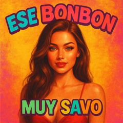 ESE BONBON