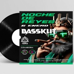 BASSKLIT @ noche de reyes