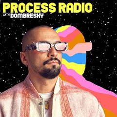 Dombresky - Process Radio #049