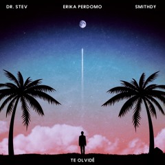 Te Olvidé (feat. Smithdy & Erika Perdomo)