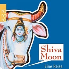 Shiva Moon: Eine Reise durch Indien Ebook