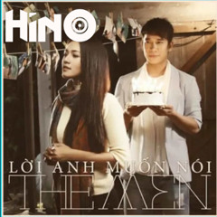 Lời Anh Muốn Nói - Hino Rework