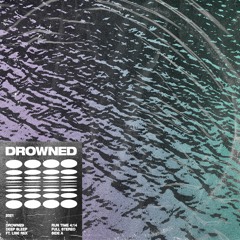Drowned - DeepSleep Ft. Lise Rex (Original Mix)