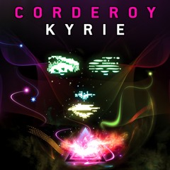 Corderoy - Kyrie (Club Mix)