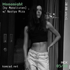 Mononight [by Monolisten] 008 w/ Nastya Mira