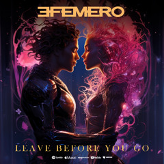 Efemero-Leave before you go ( Official Single)