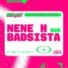 NENE H B2B BADSISTA DJ mix artwork - Electronic music tracklist cover image