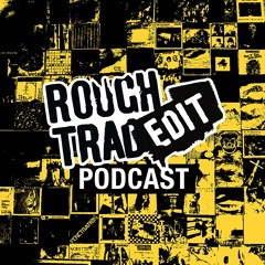 Rough Trade Edit Podcast 30 with Sons of Raphael