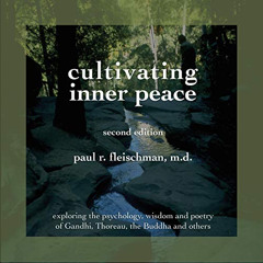 FREE EBOOK 📫 Cultivating Inner Peace: Exploring the Psychology, Wisdom and Poetry of