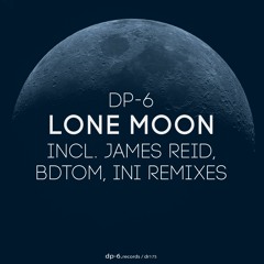 DP-6 - Lone Moon (James Reid Official Remix) [DP-6 Records]