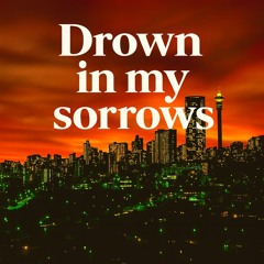 drown-in-my-sorrows.mp3