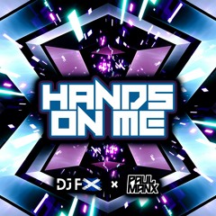 Hands On Me - DJ FX & Paul Manx (CLIP)