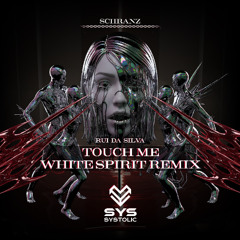 Rui Da Silva - Touch Me (WHITE SPIRIT Schranz Remix) [FREE DOWNLOAD]