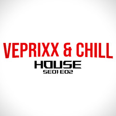HOUSE | VEPRIXX & CHILL | S01 E02