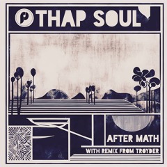 Thap Soul - After Math