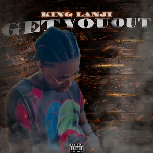 KingLanji - Get You Out [Prod. Trashy X Sovde