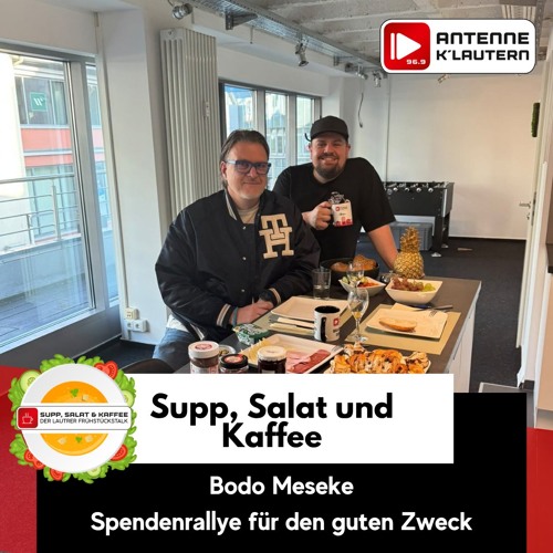 4. Supp, Salat & Kaffee - Bodo Meseke - Spendenrallye für den guten Zweck