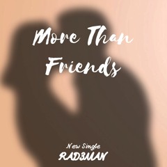 RAD3MAN - More Than Friends (Original Mix)