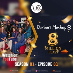 Darbari Mashup 3 | Chai Pani | S01 - Ep01 | Varga Core | Daastan 2019